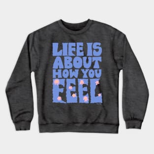 FEEL Crewneck Sweatshirt